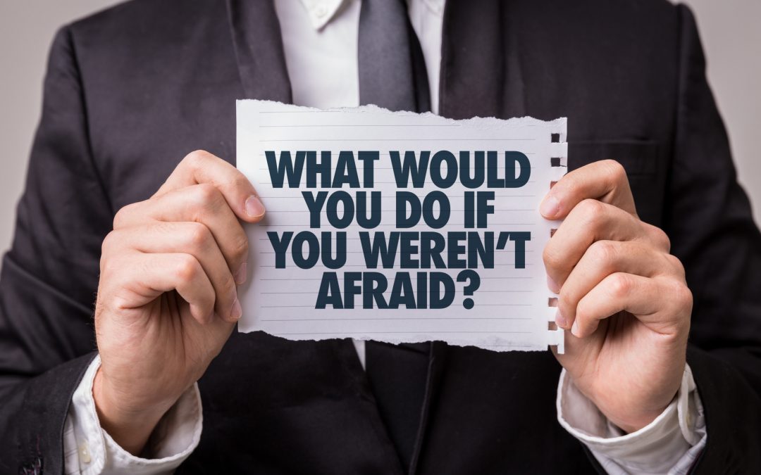 How to Use Fear to Serve You